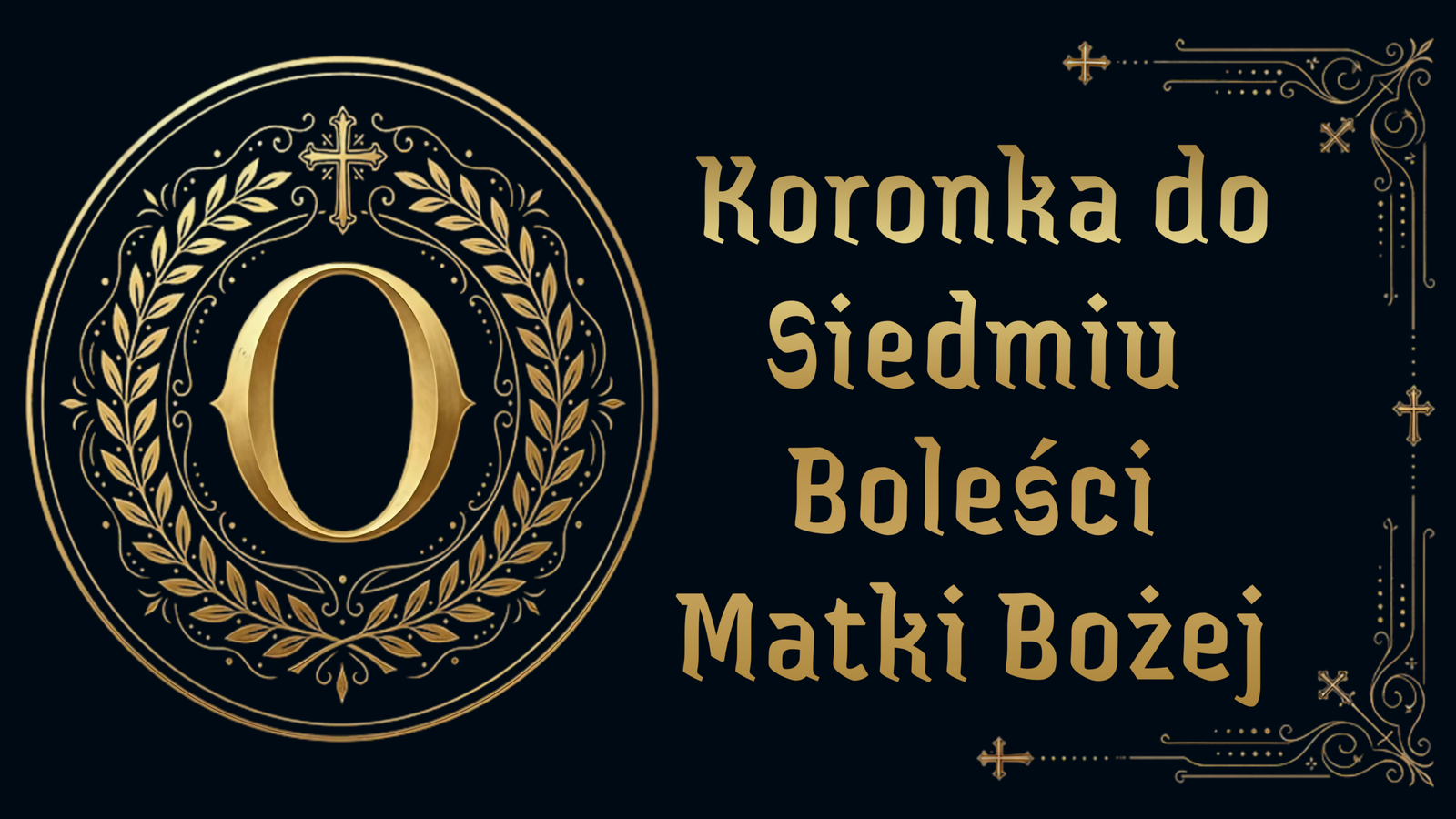 Koronka do Siedmiu Boleści Matki Bożej