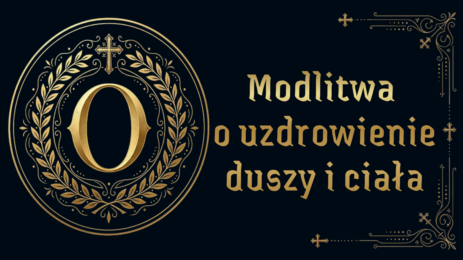 Modlitwa o uzdrowienie duszy i ciałaa